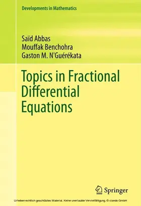Abbas / Benchohra / N'Guérékata |  Topics in Fractional Differential Equations | eBook | Sack Fachmedien