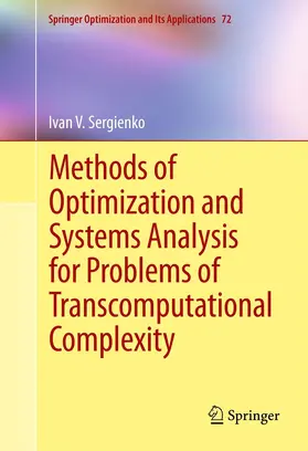 Sergienko |  Methods of Optimization and Systems Analysis for Problems of Transcomputational Complexity | eBook | Sack Fachmedien