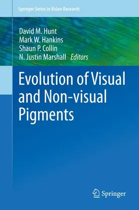Hunt / Marshall / Hankins |  Evolution of Visual and Non-visual Pigments | Buch |  Sack Fachmedien