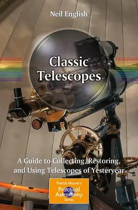 English |  Classic Telescopes | Buch |  Sack Fachmedien