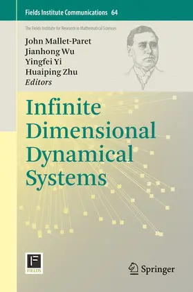 Mallet-Paret / Wu / Yi | Infinite Dimensional Dynamical Systems | E-Book | sack.de