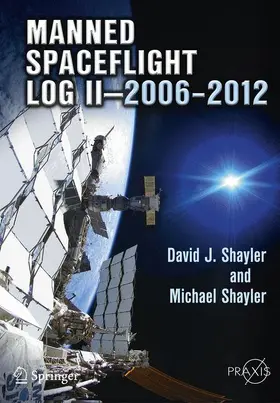 Shayler |  Manned Spaceflight Log II-2006-2012 | Buch |  Sack Fachmedien