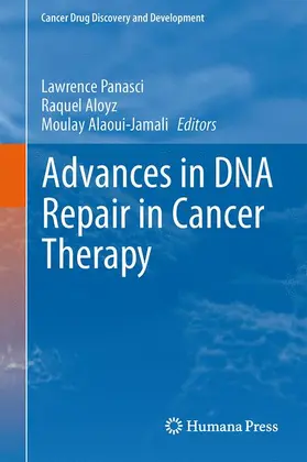 Panasci / Alaoui-Jamali / Aloyz |  Advances in DNA Repair in Cancer Therapy | Buch |  Sack Fachmedien