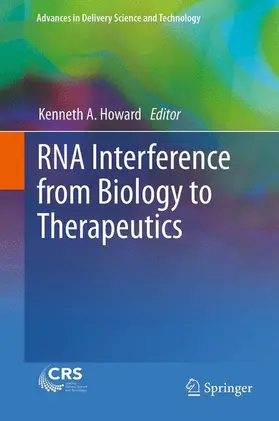 Howard | RNA Interference from Biology to Therapeutics | Buch | 978-1-4614-4743-6 | sack.de
