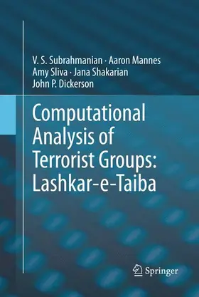 Subrahmanian / Mannes / Dickerson |  Computational Analysis of Terrorist Groups: Lashkar-e-Taiba | Buch |  Sack Fachmedien