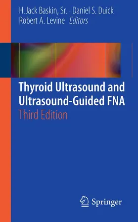 Baskin, Sr. / Baskin / Duick |  Thyroid Ultrasound and Ultrasound-Guided FNA | eBook | Sack Fachmedien