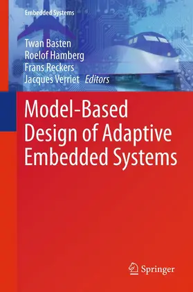 Basten / Hamberg / Reckers |  Model-Based Design of Adaptive Embedded Systems | eBook | Sack Fachmedien