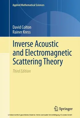 Colton / Kress |  Inverse Acoustic and Electromagnetic Scattering Theory | eBook | Sack Fachmedien