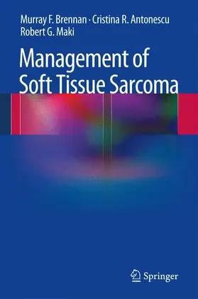 Brennan / Maki / Antonescu |  Management of Soft Tissue Sarcoma | Buch |  Sack Fachmedien