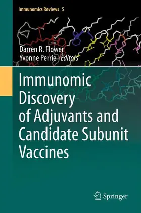Perrie / Flower |  Immunomic Discovery of Adjuvants and Candidate Subunit Vaccines | Buch |  Sack Fachmedien