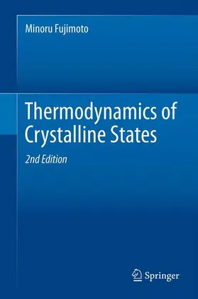 Fujimoto |  Thermodynamics of Crystalline States | Buch |  Sack Fachmedien