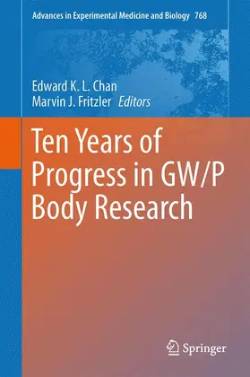 Fritzler / Chan | Ten Years of Progress in GW/P Body Research | Buch | 978-1-4614-5106-8 | sack.de