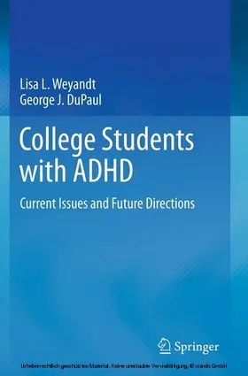 Weyandt / Dupaul | College Students with ADHD | E-Book | www2.sack.de