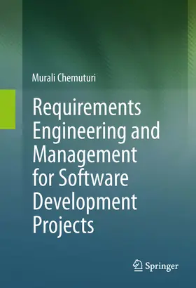 Chemuturi | Requirements Engineering and Management for Software Development Projects | E-Book | sack.de