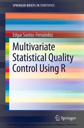 Santos-Fernández |  Multivariate Statistical Quality Control Using R | eBook | Sack Fachmedien