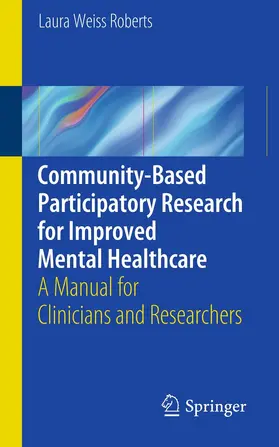 Roberts |  Community-Based Participatory Research for Improved Mental Healthcare | eBook | Sack Fachmedien