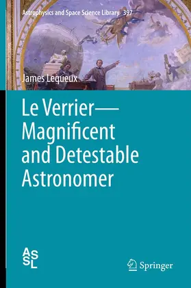 Lequeux | Le Verrier—Magnificent and Detestable Astronomer | E-Book | sack.de