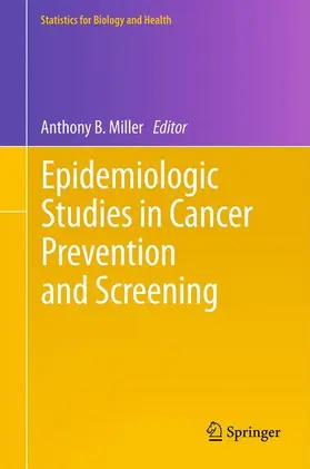 Miller |  Epidemiologic Studies in Cancer Prevention and Screening | Buch |  Sack Fachmedien