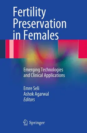 Seli / Agarwal |  Fertility Preservation in Females | Buch |  Sack Fachmedien