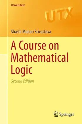 Srivastava |  A Course on Mathematical Logic | Buch |  Sack Fachmedien