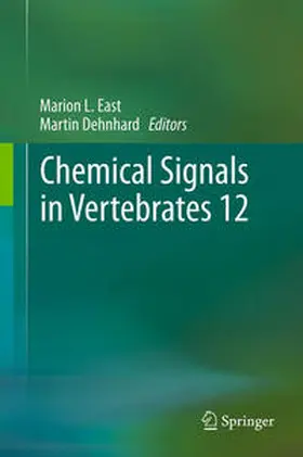 Dehnhard / East |  Chemical Signals in Vertebrates 12 | Buch |  Sack Fachmedien