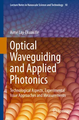 Lay-Ekuakille |  Optical Waveguiding and Applied Photonics | eBook | Sack Fachmedien
