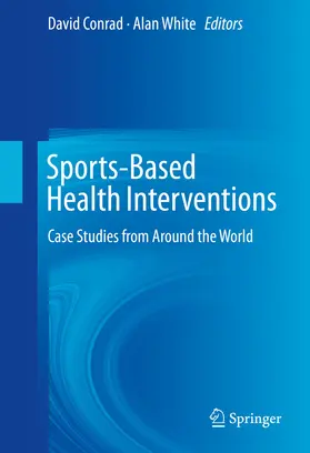 Conrad / White |  Sports-Based Health Interventions | eBook | Sack Fachmedien