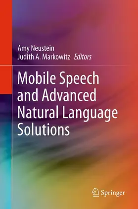 Neustein / Markowitz | Mobile Speech and Advanced Natural Language Solutions | E-Book | sack.de
