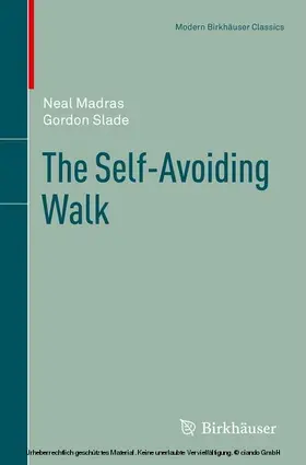Madras / Slade |  The Self-Avoiding Walk | eBook | Sack Fachmedien