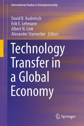 Audretsch / Starnecker / Lehmann |  Technology Transfer in a Global Economy | Buch |  Sack Fachmedien