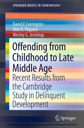 Farrington / Piquero / Jennings |  Offending from Childhood to Late Middle Age | eBook | Sack Fachmedien