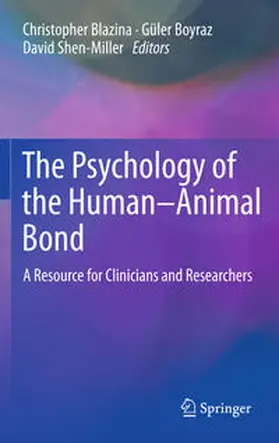 Blazina / Shen-Miller / Boyraz |  The Psychology of the Human-Animal Bond | Buch |  Sack Fachmedien