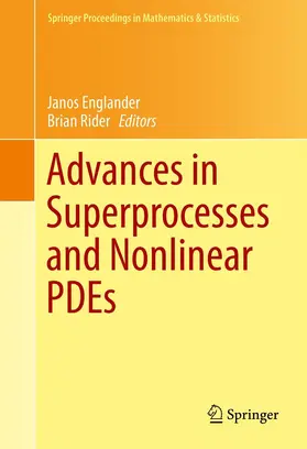 Englander / Rider |  Advances in Superprocesses and Nonlinear PDEs | eBook | Sack Fachmedien