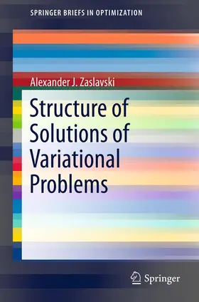 Zaslavski |  Structure of Solutions of Variational Problems | eBook | Sack Fachmedien