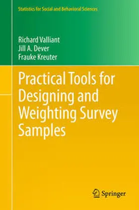 Valliant / Dever / Kreuter |  Practical Tools for Designing and Weighting Survey Samples | eBook | Sack Fachmedien