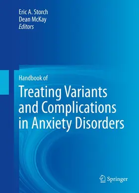 Storch / McKay | Handbook of Treating Variants and Complications in Anxiety Disorders | E-Book | www2.sack.de