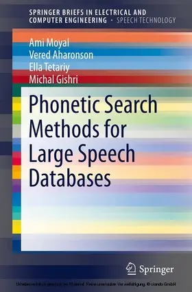 Moyal / Aharonson / Tetariy | Phonetic Search Methods for Large Speech Databases | E-Book | sack.de