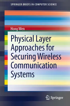Wen | Physical Layer Approaches for Securing Wireless Communication Systems | E-Book | sack.de