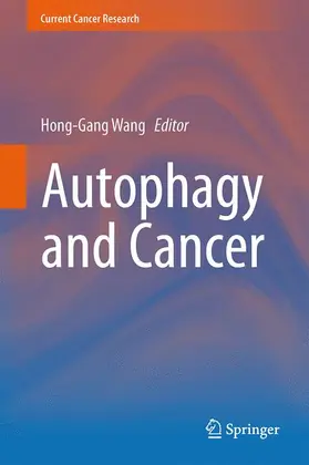 Wang |  Autophagy and Cancer | Buch |  Sack Fachmedien