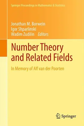 Borwein / Zudilin / Shparlinski |  Number Theory and Related Fields | Buch |  Sack Fachmedien