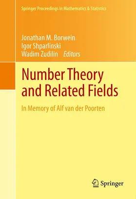 Borwein / Shparlinski / Zudilin |  Number Theory and Related Fields | eBook | Sack Fachmedien