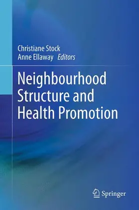 Ellaway / Stock |  Neighbourhood Structure and Health Promotion | Buch |  Sack Fachmedien