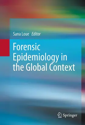 Loue | Forensic Epidemiology in the Global Context | E-Book | www2.sack.de