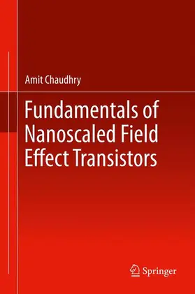 Chaudhry |  Fundamentals of Nanoscaled Field Effect Transistors | Buch |  Sack Fachmedien