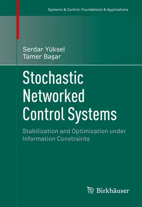 Yüksel / Basar / Basar |  Stochastic Networked Control Systems | eBook | Sack Fachmedien
