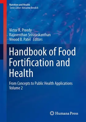 Preedy / Patel / Srirajaskanthan |  Handbook of Food Fortification and Health | Buch |  Sack Fachmedien