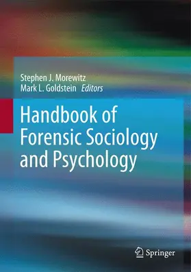 Goldstein / Morewitz |  Handbook of Forensic Sociology and Psychology | Buch |  Sack Fachmedien