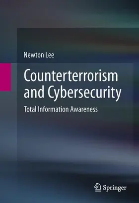 Lee | Counterterrorism and Cybersecurity | Buch | 978-1-4614-7204-9 | sack.de