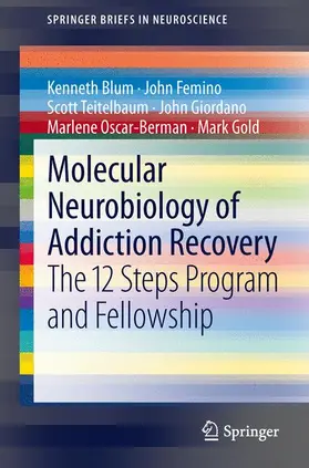 Blum / Femino / Gold |  Molecular Neurobiology of Addiction Recovery | Buch |  Sack Fachmedien