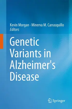 Carrasquillo / Morgan |  Genetic Variants in Alzheimer's Disease | Buch |  Sack Fachmedien